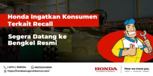 Honda Ingatkan Konsumen Terkait Recall, Segera Datang ke Bengkel Resmi