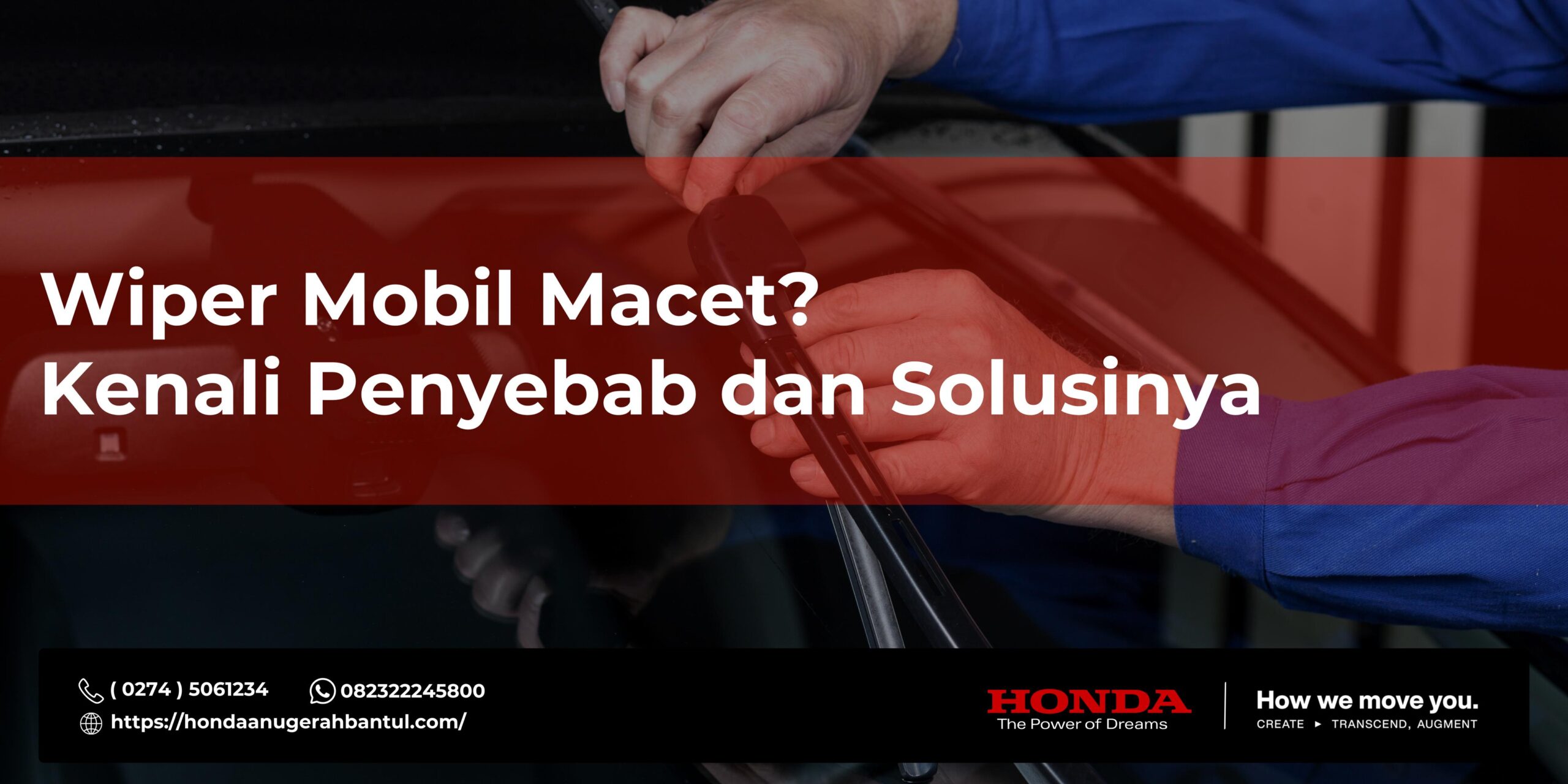 Wiper Mobil Macet? Kenali Penyebab dan Solusinya