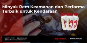 Minyak Rem Keamanan dan Performa Terbaik untuk Kendaraann
