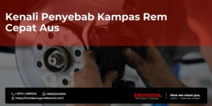Kenali Penyebab Kampas Rem Mobil Cepat Aus