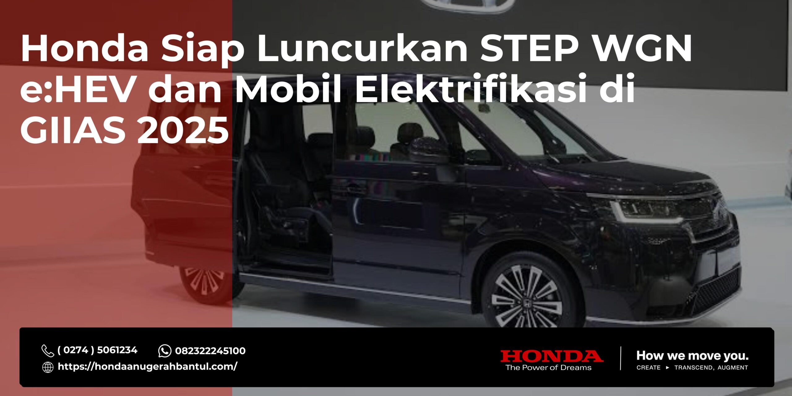 Honda Siap Luncurkan STEP WGN e:HEV dan Mobil Elektrifikasi di GIIAS 2025