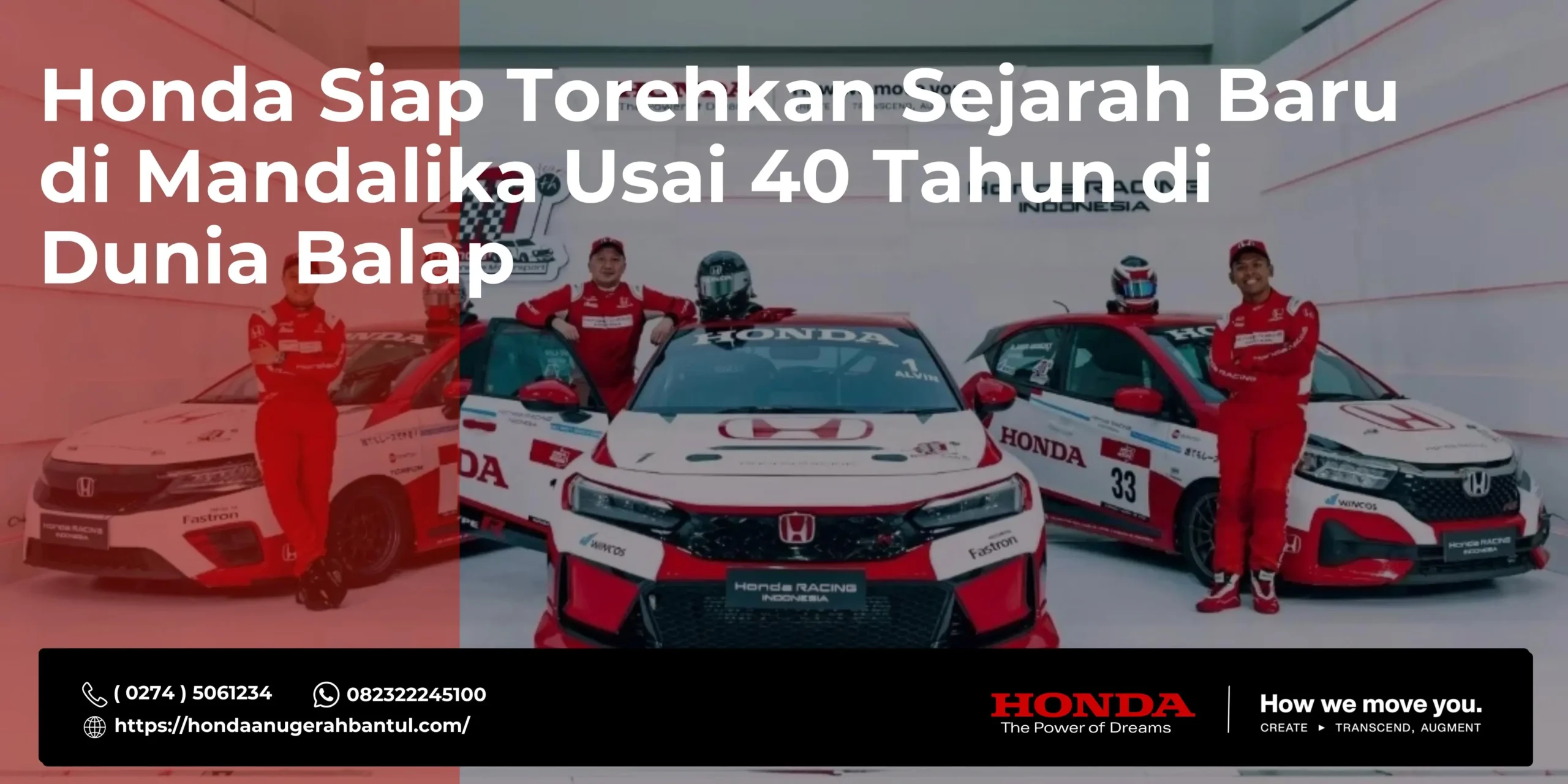 Honda Siap Torehkan Sejarah Baru di Mandalika Usai 40 Tahun di Dunia Balap