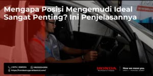 Mengapa Posisi Mengemudi Ideal Sangat Penting?