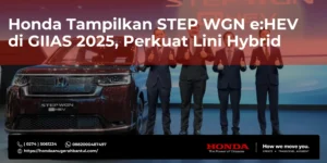 Honda Tampilkan STEP WGN e:HEV di GIIAS 2025, Perkuat Lini Hybrid