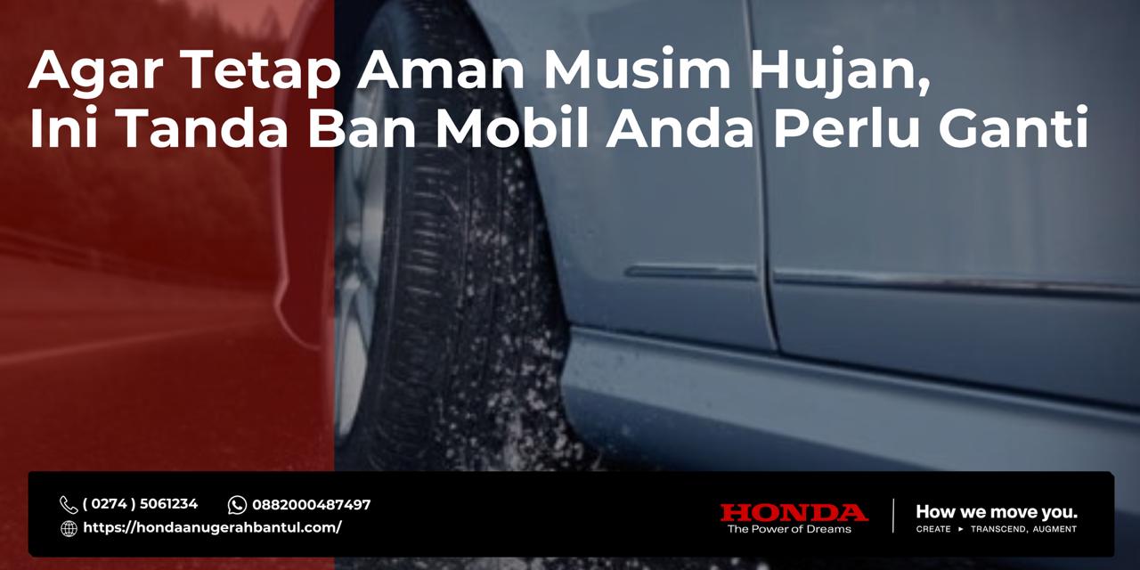Agar Tetap Aman Musim Hujan, Ini Tanda Ban Mobil Anda Perlu Ganti